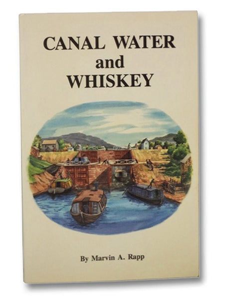 Canal Water and Whiskey: Tall Tales from the Erie Canal Country
