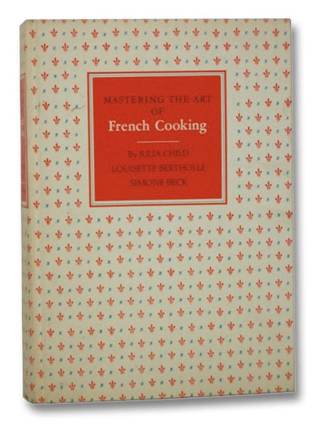 Mastering the Art of French Cooking