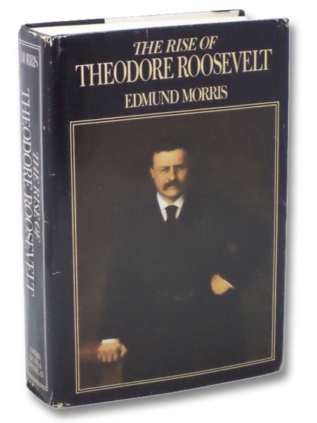 The Rise of Theodore Roosevelt