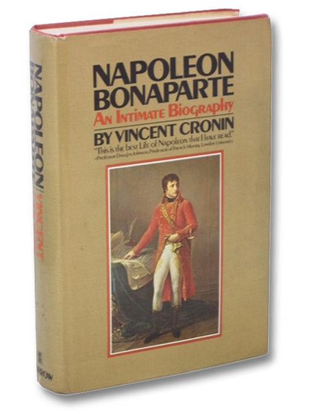 Napoleon Bonaparte: An Intimate Biography