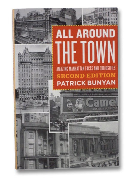 All Around the Town: Amazing Manhattan Facts and Curiosities