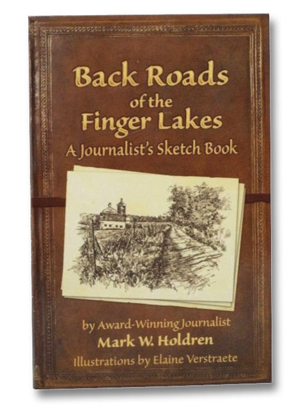 Back Roads of the Finger Lakes: A Journalist's Sketch Book
