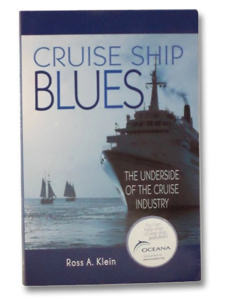 Cruise Ship Blues: The Underside of the Cruise Industry