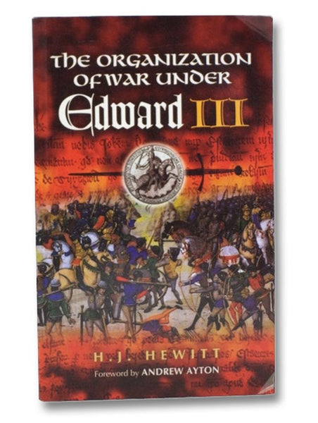 The Organization of War Under Edward III