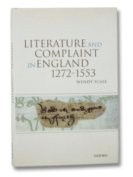 Literature and Complaint in England 1272-1553