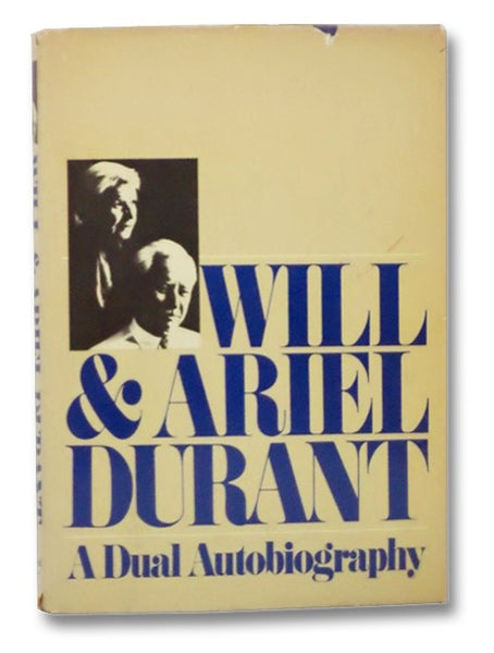 Will & Ariel Durant: A Dual Autobiography