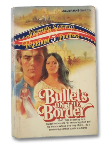 Bullets on the Border (Freedom Fighters No. 5)