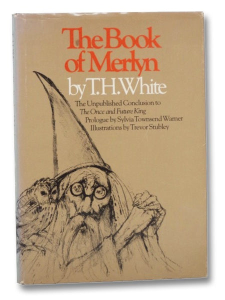 The Book of Merlyn: The Unpublished Conclusion to The Once and Future King