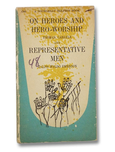 On Heroes and Hero-Worship / Representative Men