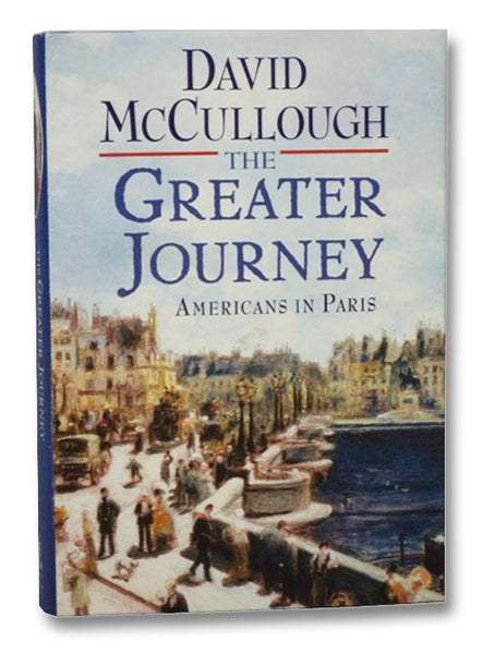 The Greater Journey: Americans in Paris