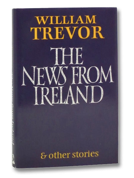 The News from Ireland & Other Stories