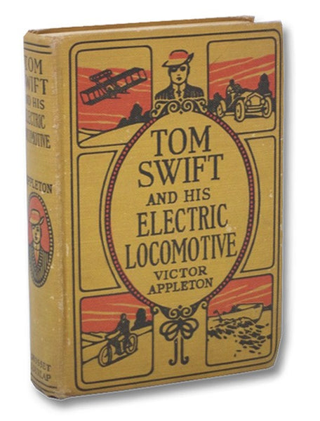 Tom Swift and His Electric Locomotive, or, Two Miles a Minute on the Rails (Tom Swift Series Book 25)