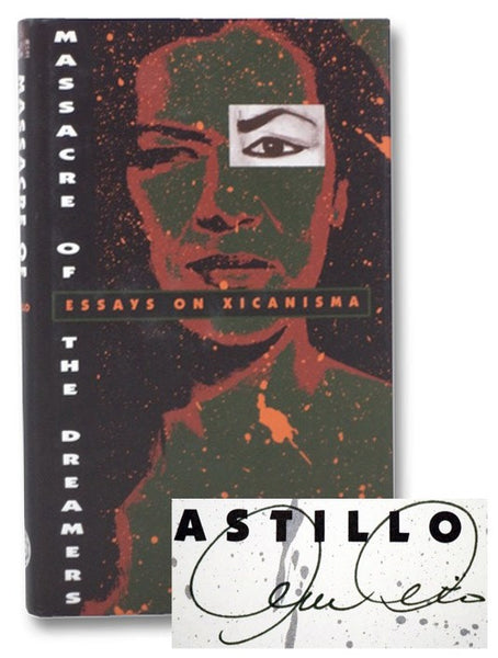 Massacre of the Dreamers: Essays on Xicanisma
