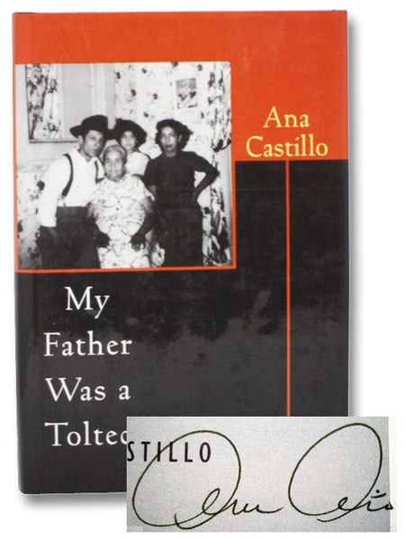 My Father Was a Toltec, and Selected Poems