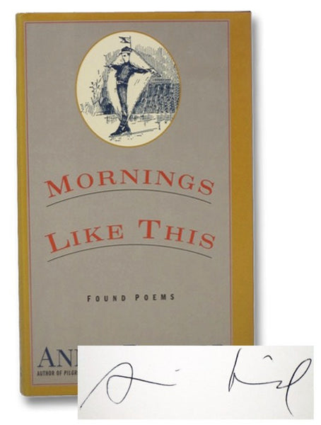 Mornings Like This: Found Poems