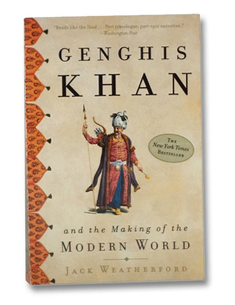 Genghis Khan and the Making of the Modern World