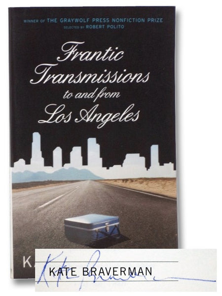Frantic Transmissions to and from Los Angeles: An Accidental Memoir