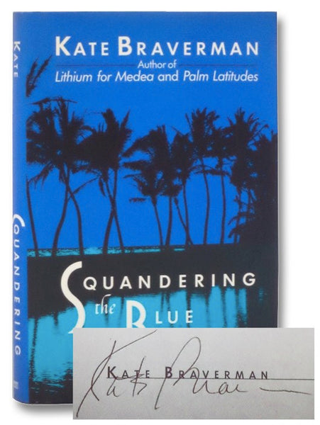 Squandering the Blue: Stories