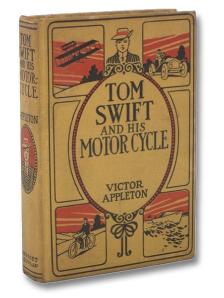 Tom Swift and His Motor-Cycle or Fun and Adventures on the Road (The Tom Swift Series Book 1)