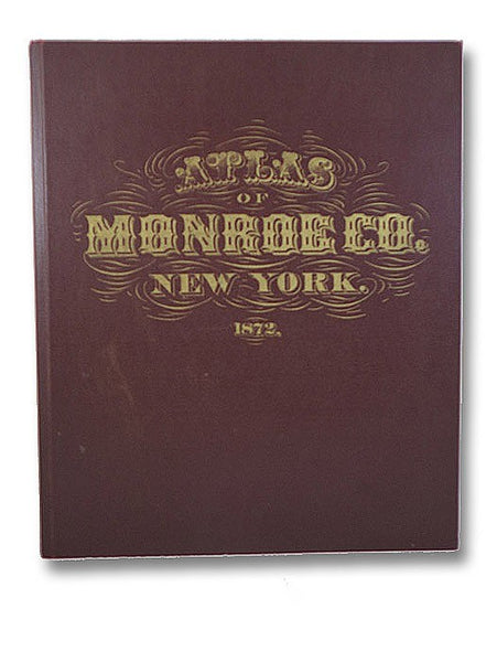 Atlas of Monroe Co. [County] New York. From Actual Surveys by and under the Direction of F.W. Beers