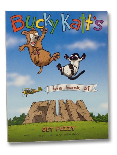 Bucky Katt's Big Book of Fun: A Get Fuzzy Treasury