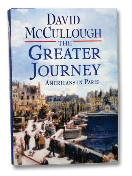The Greater Journey: Americans in Paris