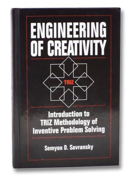 Engineering of Creativity: Introduction to TRIZ Methodology of Inventive Problem Solving