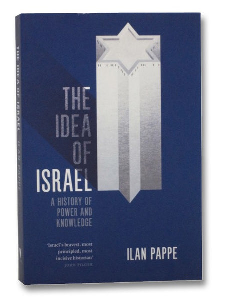 The Idea of Israel: A History of Power and Knowledge