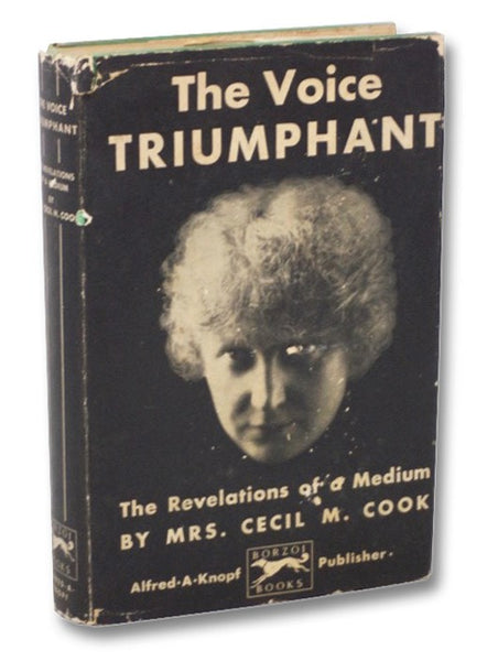 The Voice Triumphant: The Revelations of a Medium