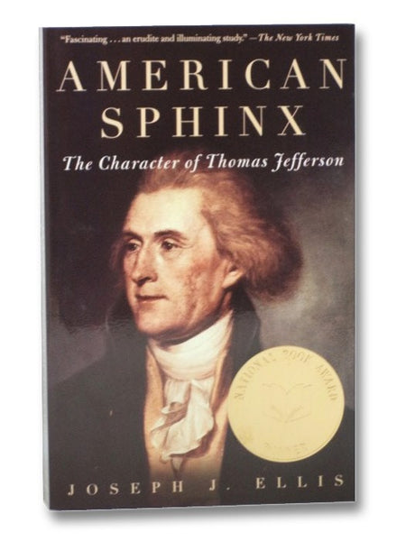 American Sphinx: The Character of Thomas Jefferson