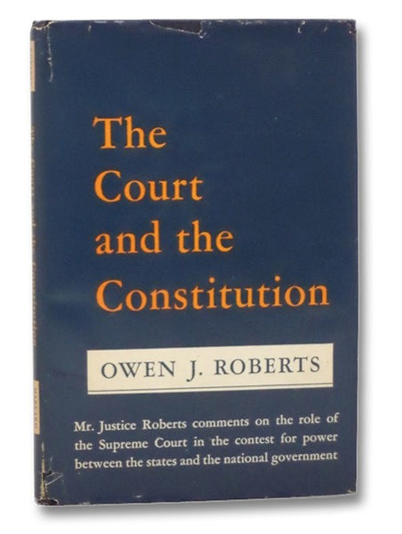 The Court and the Constitution: The Oliver Wendell Holmes Lectures (1951)