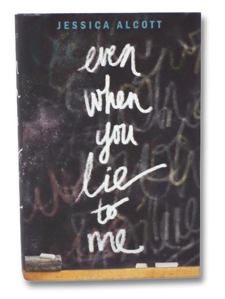 Even When You Lie to Me