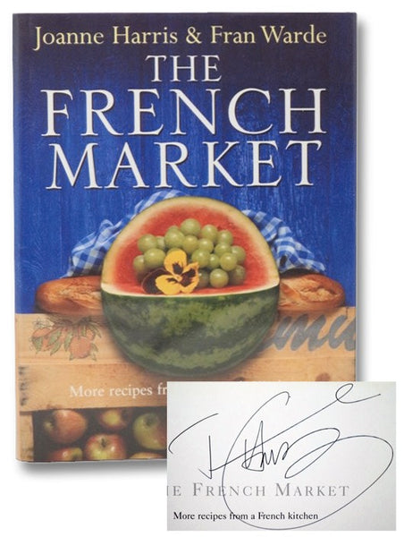 The French Market: More Recipes from a French Kitchen