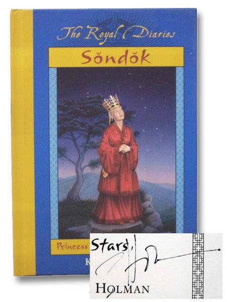 Sondok: Princess of the Moon and Stars, Korea, A.D. 595 (A Dear America Book: The Royal Diaries)