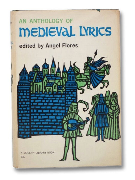 An Anthology of Medieval Lyrics (The Modern Library of the World's Best Books ML 330)
