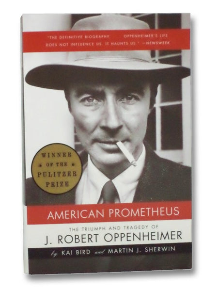 American Prometheus: The Triumph and Tragedy of J. Robert Oppenheimer