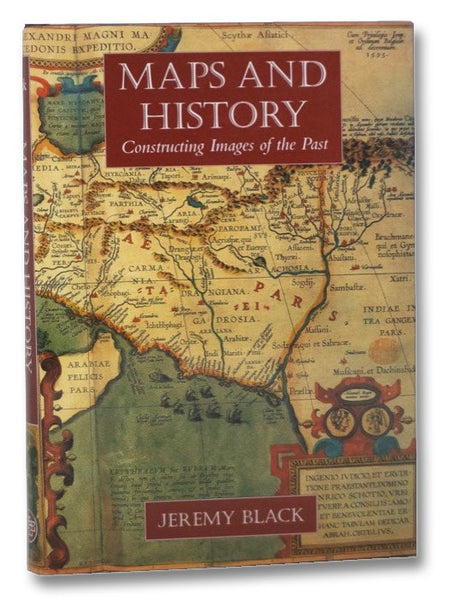 Maps and History: Constructing Images of the Past