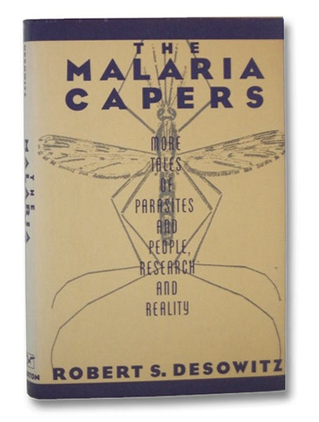 Malaria Capers: More Tales of Parasites and People, Research and Reality