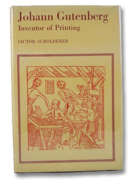 Johann Gutenberg: Inventor of Printing [Johannes]