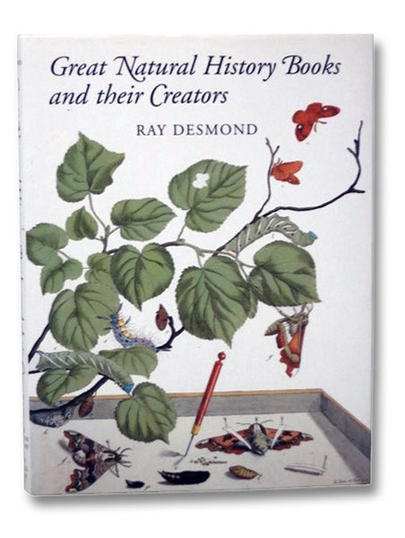 Great Natural History Books and Their Creators