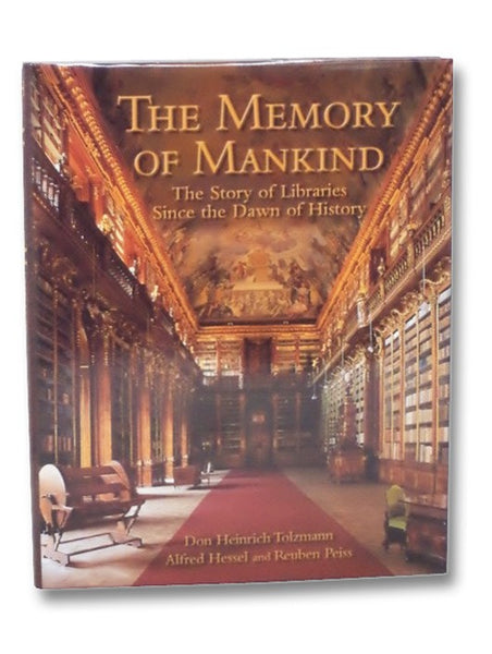 The Memory of Mankind: The Story of Libraries Since the Dawn of History