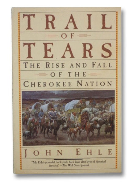Trail of Tears: The Rise and Fall of the Cherokee Nation