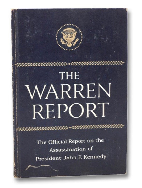 The Warren Report: The Official Report on the Assassination of President John F. Kennedy