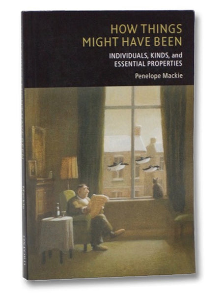 How Things Might Have Been: Individuals, Kinds, and Essential Properties