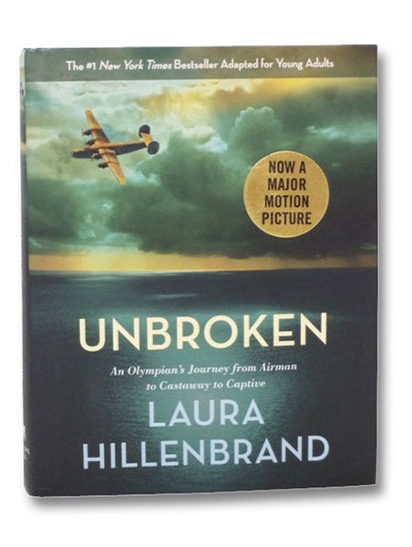 Unbroken: An Olympian's Journey from Airman to Castaway to Captive - Adapted for Young Adults
