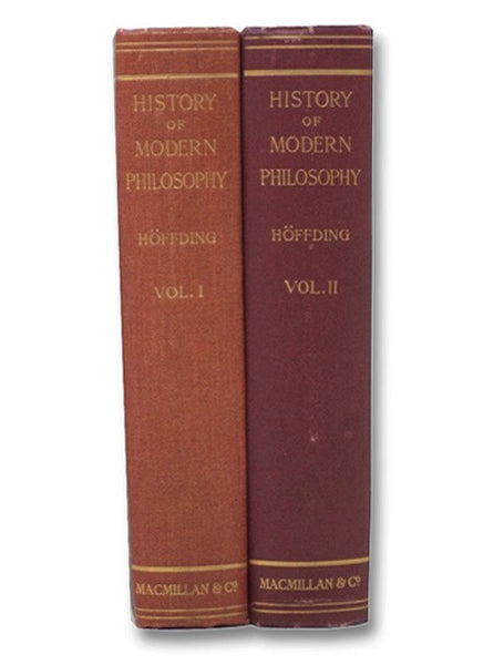 A History of Modern Philosophy: A Sketch of the History of Philosophy from the Close of the Renaissance to Our Own Day