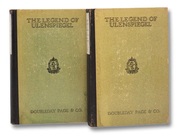 The Legend of Ulenspiegel and Lamme Goedzak and Their Adventures Heroical, Joyous, and Glorious in the Land of Flanders and Elsewhere, in Two Volumes
