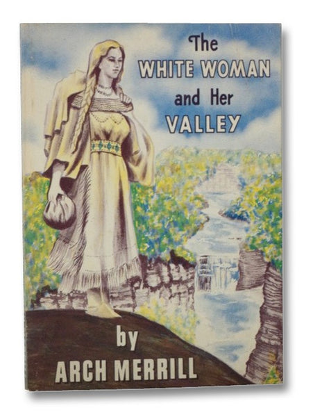 The White Woman and Her Valley