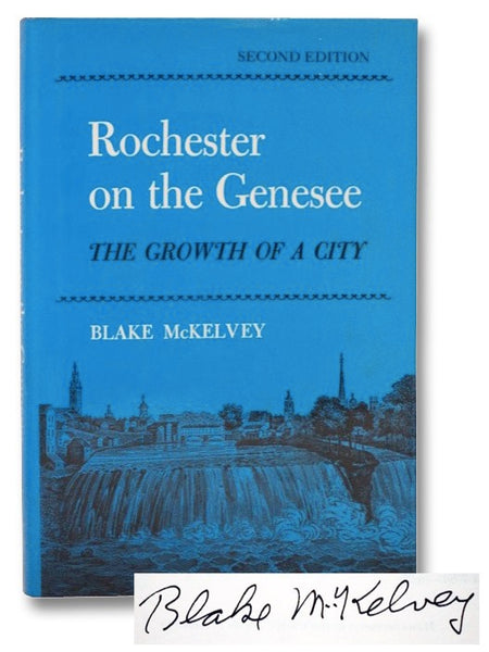 Rochester on the Genesee: The Growth of a City