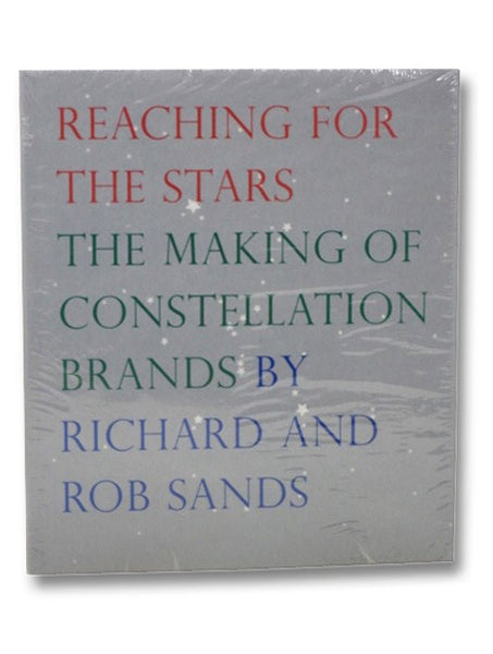 Reaching for the Stars: The Making of Constellation Brands